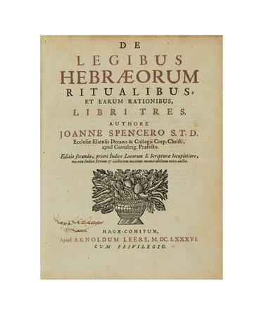 [EBRAICA] - SPENCER, John - De legibus hebraeorum ritualibus et earum...