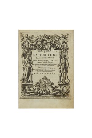 GUARINI, Battista (1538-1612) - Il Pastor Fido, tragicommedia pastorale....