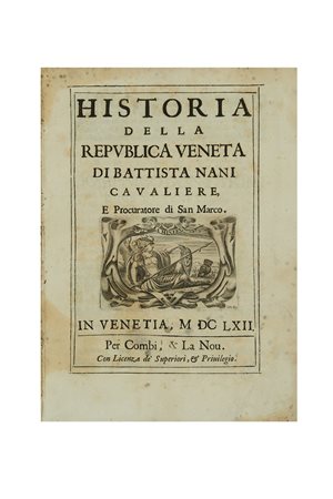 NANI, Giovan Battista (1616-1678) - Historia della Republica Veneta. Venezia:...