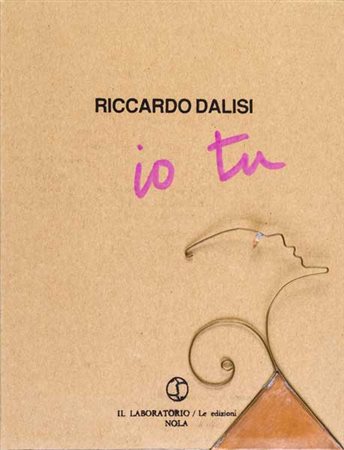 RICCARDO DALISI (1931) Io tu 1995 Libro stampato con serigrafie e...