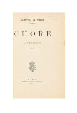 DE AMICIS, Edmondo (1846-1908) - Cuore. Libro per ragazzi. Milano: Fratelli...