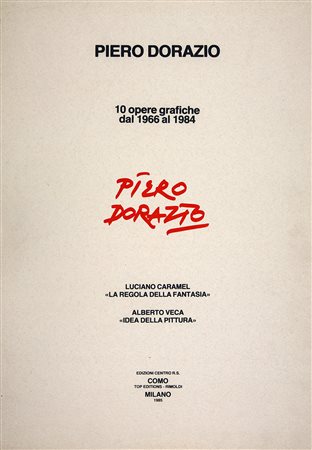 PIERO DORAZIO 1927 - 2005 Piero Dorazio, 1985 Cartella contenente 10 grafiche...
