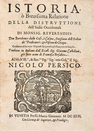 DE LAS CASAS, Bartolomé (1484-1566) - Istoria o brevissima relatione della...