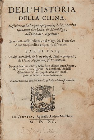 GONZALES de Mendoza Juan (1545-1618) - Dell'historia della China. Venezia:...