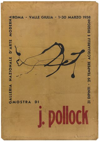 JACKSON POLLOCK (1912 - 1956) Manifesto 1958 Manifesto della mostra 'Jackson...