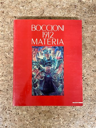 UMBERTO BOCCIONI - Umberto Boccioni. 1912. Materia, 1995