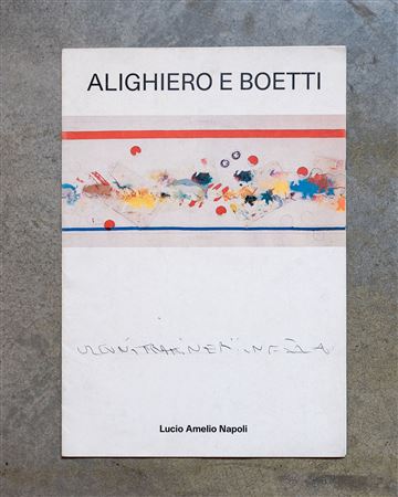 ALIGHIERO BOETTI(1940 - 1994)Alighiero e Boetti1990Pubblicazione illustrata...