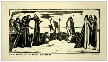 LORENZO VIANI Viareggio 1882 – Ostia 1936 La benedizione dei morti nel mare...