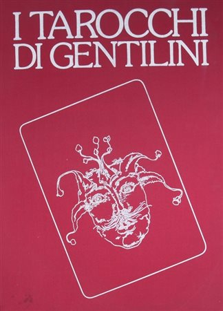 GENTILINI FRANCO (Faenza 1909 - Roma 1981) "I Tarocchi" Acquaforte e...