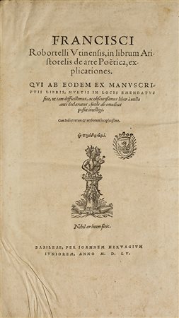 Robortello, Francesco In librum Aristotelis de arte poetica, explicationes....
