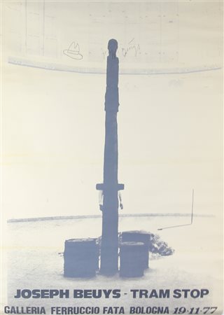Joseph Beuys, Tram Stop, 1977, manifesto su carta, cm. 100x70, firma e...