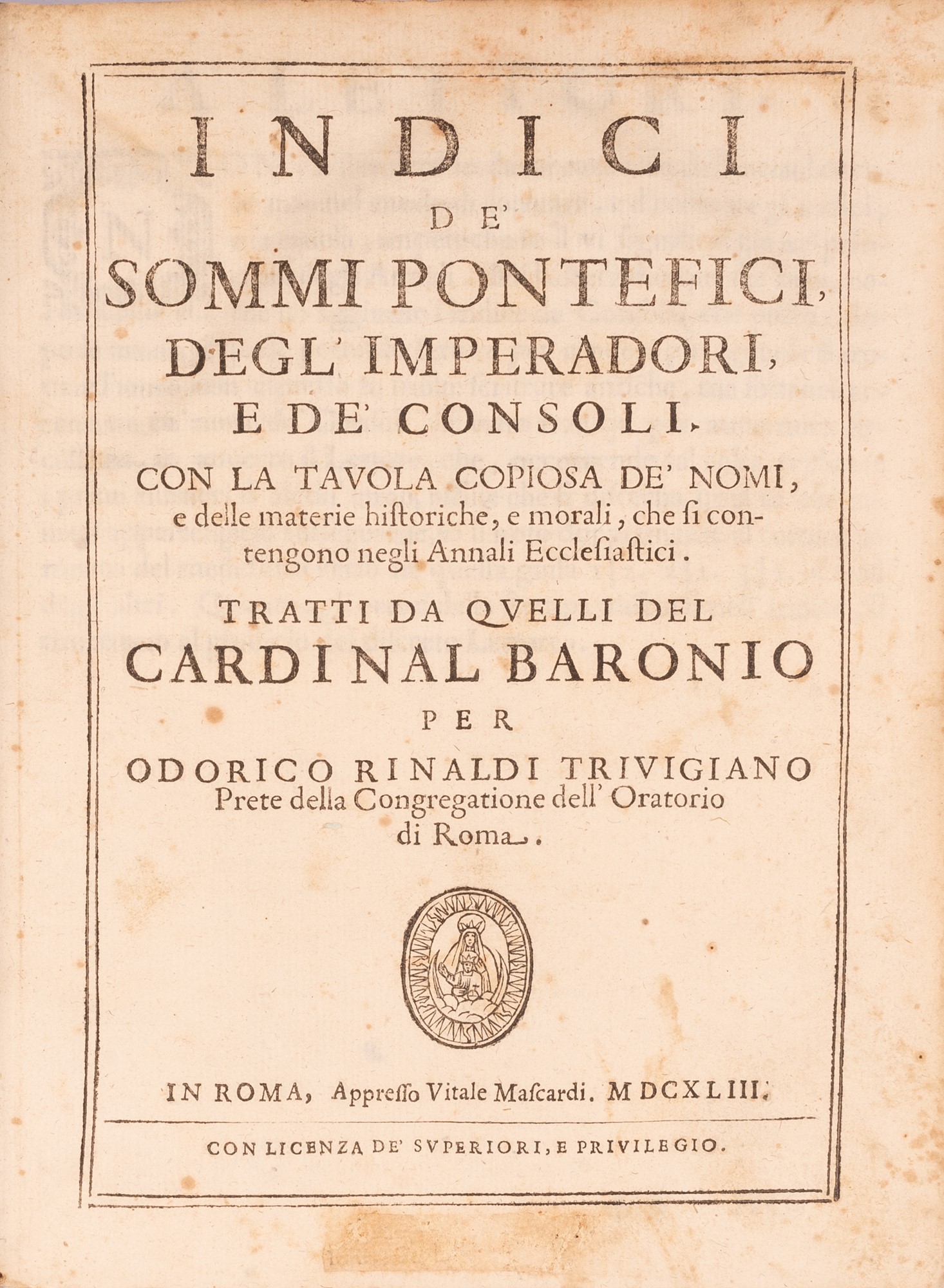 Indici dè Sommi Pontefici degl'Imperadori e dè Consoli, Odorico Rinaldi