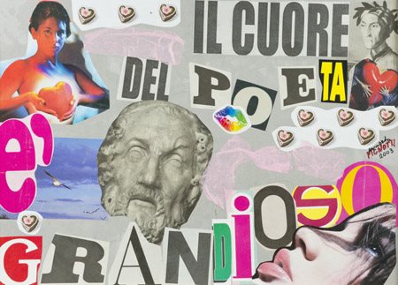 Lamberto Pignotti (Firenze 1926 ) Il cuore del poeta è grandioso 2003 Collage...
