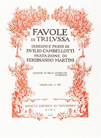 Trilussa [pseud. Carlo Alberto Salustri], Favole.Roma: Editrice 'Novissima',...