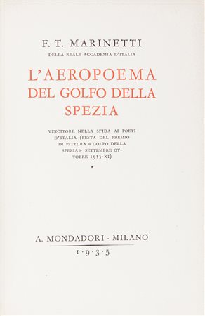 Marinetti Filippo Tommaso, L'aeropoema del golfo della Spezia.Milano:...
