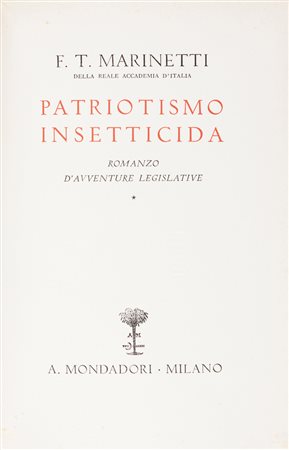 Marinetti Filippo Tommaso, Patriotismo insetticida. Romanzo d'avventure...