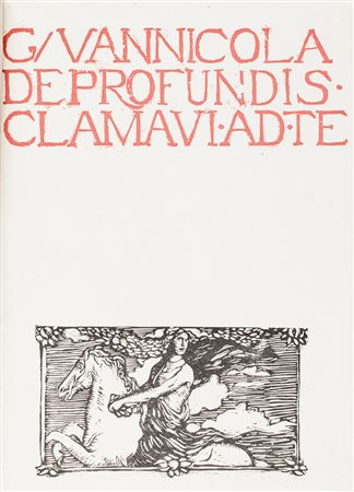 Vannicola Giuseppe, De profundis clamavi ad te.Florence: Edition de la Revue...