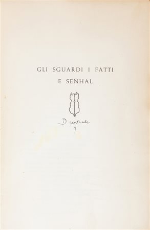 Zanzotto Andrea, Gli sguardi, i fatti e senhal.Pieve di Solino: Tipografia di...