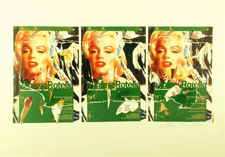 ROTELLA MIMMO Catanzaro 1918 - Milano 2006 Omaggio a Marilyn Multiplo e...