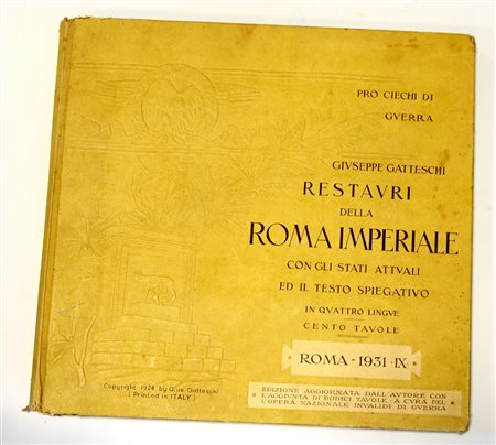 (Libri) Giuseppe Gatteschi. Restauri della Roma Imperiale... Roma 1924....