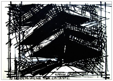 VINICIO BERTI Scandicci 1921 – Firenze 1991 Costruzione per l’avvenire 1981...