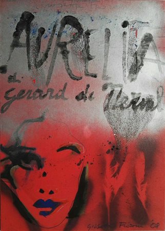 Giosetta Fioroni Aurelia di Geraed de Nerval tecnica mista su carta intelata...