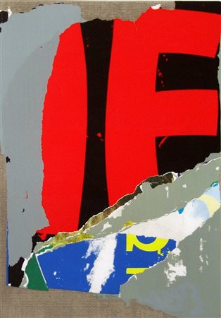 Mimmo Rotella 1918, Catanzaro (Cz) - 2006, Milano (Mi) - [Italia] IF...