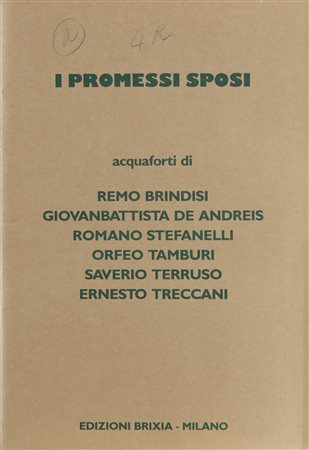 ARTISTI VARI I Promessi Sposi. Acquaforte. Cm 36,00 x 52,00. Cartella...