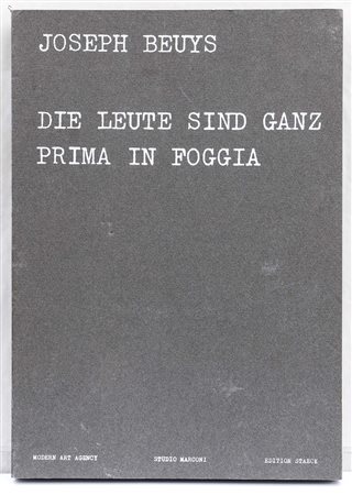 Joseph Beuys (Krefeld 1921 - Düsseldorf 1986) Die Leute sind ganz prima in...