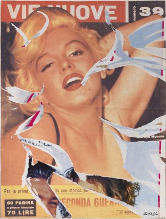 Mimmo Rotella, Catanzaro 1918 - Milano 2006, Marilyn storica, 2003, Décollage...