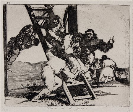 Francisco Goya y Lucientes,&nbsp;Duro es el paso! (E' un passo...