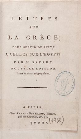 Savary Claude,&nbsp;Lettres sur la Grèce pour servir de suite a celles sur...