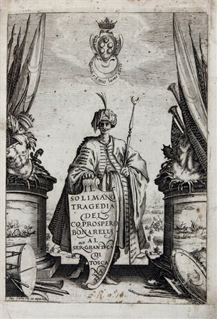 Bonarelli Prospero,&nbsp;Il Solimano tragedia.(Al colophon) In Firenze: Nella...