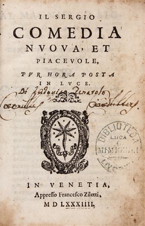 Fenaroli Lodovico,&nbsp;Il Sergio comedia nuova, et piacevole, pur hora posta...