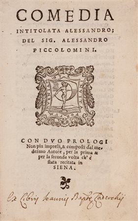 Piccolomini Alessandro,&nbsp;Comedia intitolata Alessandro [...]. Con duo...