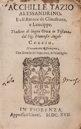 Achilles Tatius,&nbsp;Dell'amore di Leucippe et di Clitophonte.[Venezia]:...