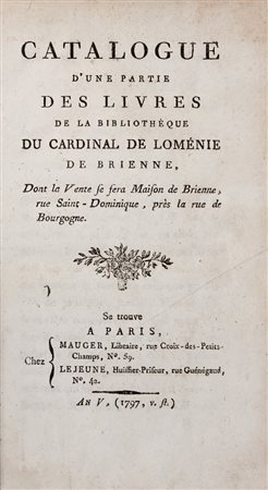 De Loménie de Brienne Étienne Charles,&nbsp;Catalogue d'une partie des livres...