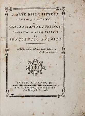 Dufresnoy Charles Alphonse,&nbsp;L'arte della pittura poema latino.In Pescia:...
