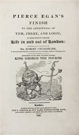 Egan Pierce,&nbsp;Finish to the adventure of Tom, Jerry, and logic...London:...