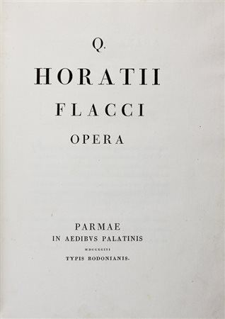 Horatius Flaccus Quintus,&nbsp;Opera.Parmae: In Aedibus Palatinis,...