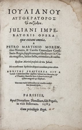 Iulianus Flavius Claudius,&nbsp;Ioulianou Autokratos Tà sozòmena. Juliani...