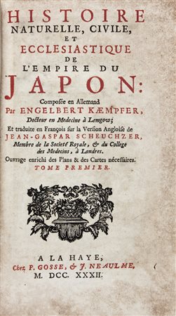 Kaempfer Engelbert,&nbsp;Histoire naturelle, civile, et ecclesiastique de...