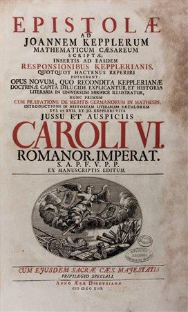 Kepler Johannes,&nbsp;Epistolae ad Joannem Kepplerum mathematicum Caesarum...