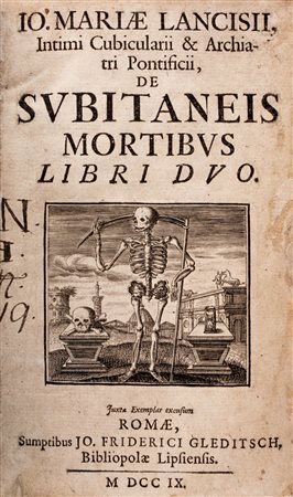 Lancisi Giovanni Maria,&nbsp;De subitaneis mortibus libri duo.Romae: Jo....