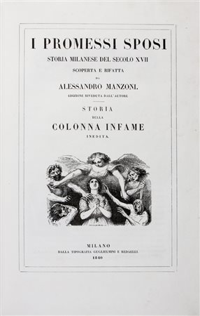 Manzoni Alessandro,&nbsp;I promessi sposi.Milano: Dalla Tipografia...