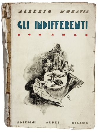Moravia Alberto,&nbsp;Gli Indifferenti. Romanzo.Milano: Edizioni Alpes,...