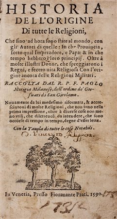 Morigia Paolo,&nbsp;Historia dell'origine di tutte le religioni, che fino ad...