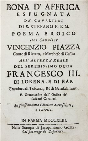 Piazza Vincenzo,&nbsp;Bona d'Affrica espugnata da' Cavalieri di S. Stefano P....