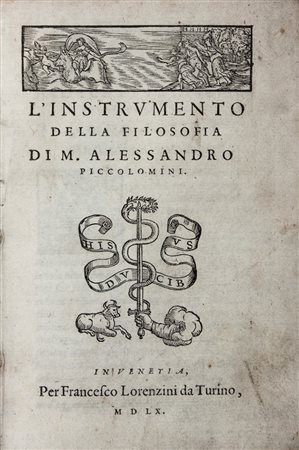 Piccolomini Alessandro,&nbsp;L'Instrumento della filosofia.In Venetia: Per...