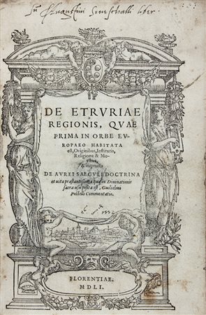 Postel Guillaume,&nbsp;De Etruriae regionis, quae prima in orbe Europaeo...